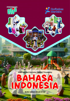 Bahasa Indonesia : Buku Siswa Kelas VI SD
