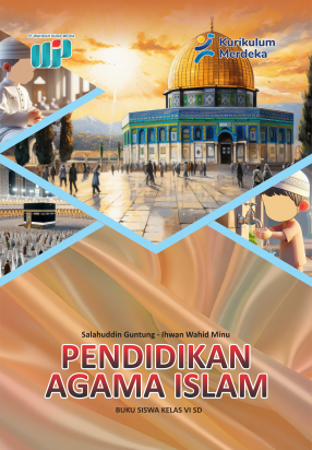 Pendidikan Agama Islam : Buku Siswa Kelas VI SD