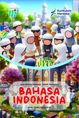 Bahasa Indonesia : Buku Siswa Kelas IV SD