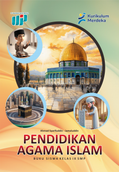 Pendidikan Agama Islam : Buku Siswa Kelas IX SMP