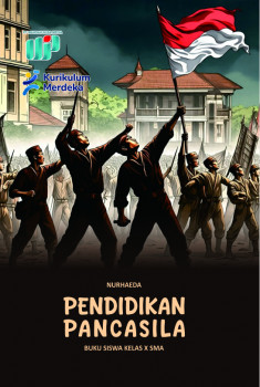Pendidikan Pancasila : Buku Siswa Kelas X SMA