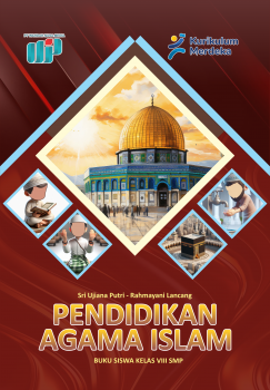 Pendidikan Agama Islam : Buku Siswa Kelas VIII SMP