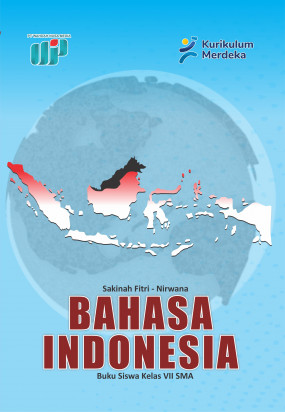 BAHASA INDONESIA : Buku Siswa Kelas VII SMP