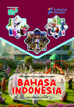 Bahasa Indonesia : Buku Siswa Kelas VI SD